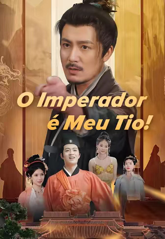 (Dublado)O Imperador é Meu Tio!