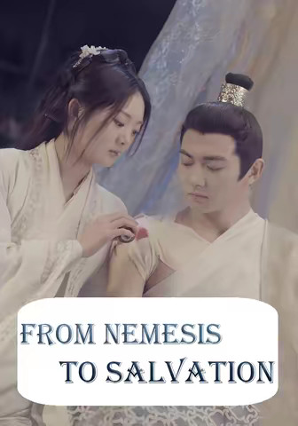 From Nemesis to Salvation