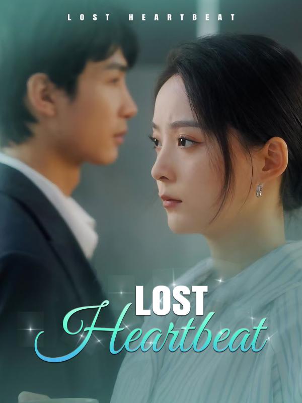 Lost Heartbeat