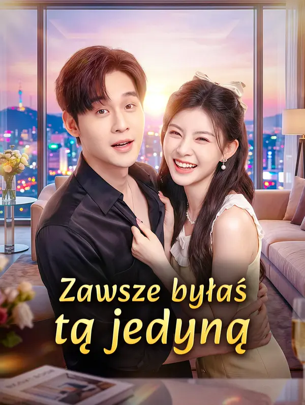 Zawsze byłaś tą jedyną