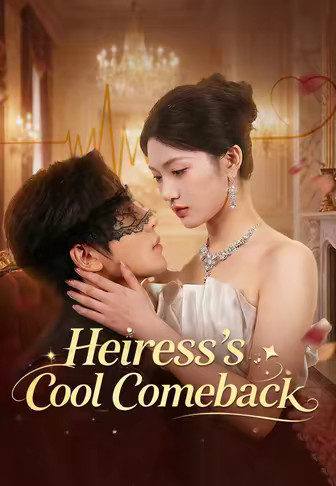 Heiress's Cool Comeback