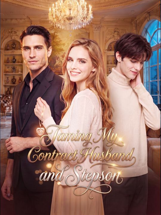 Taming My Contract Husband and Stepson