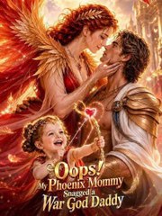 My Phoenix Mommy Snagged a War God Daddy (2024)