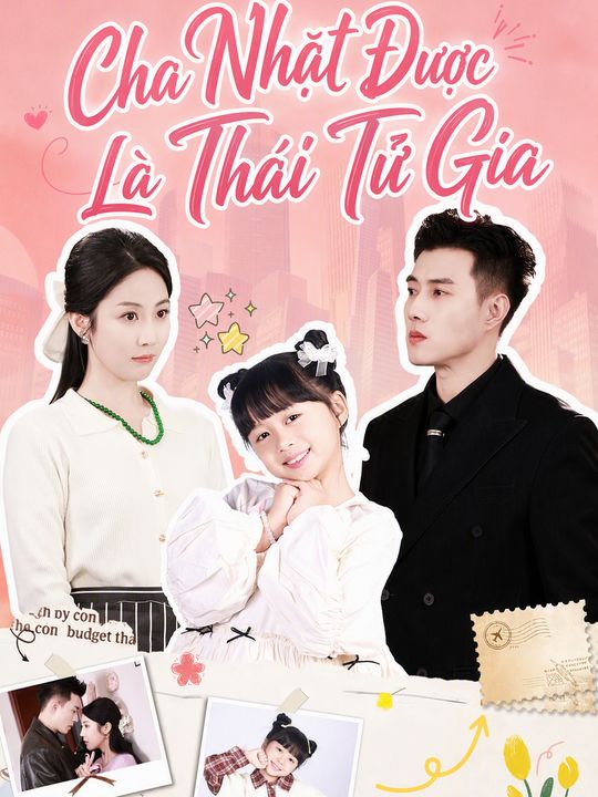 Cha Nhặt Được Là Thái Tử Gia