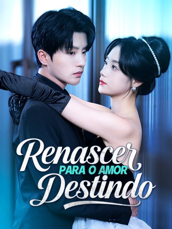 Renascer para o Amor Destindo (2025)