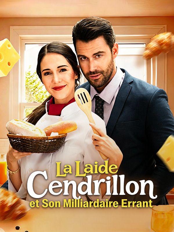 La Laide Cendrillon et Son Milliardaire Errant