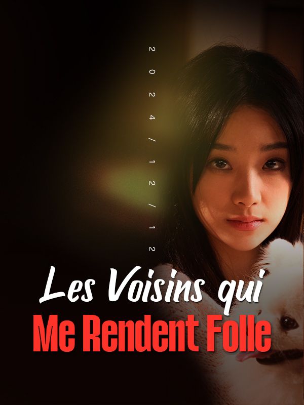 Les Voisins qui Me Rendent Folle