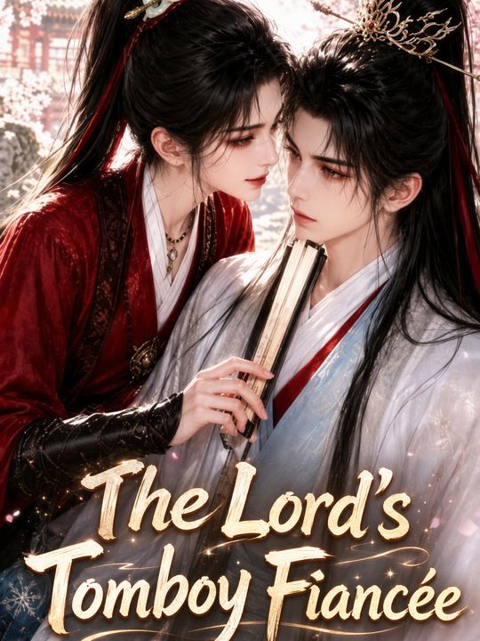 The Lord's Tomboy Fiancée