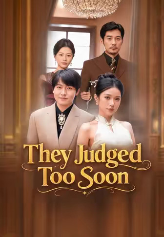 They Judged Too Soon