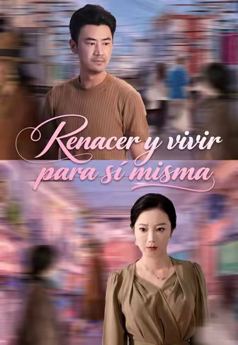 Renacer y vivir para sí misma