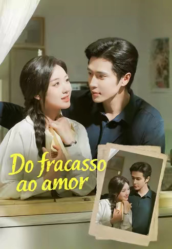 Do fracasso ao amor