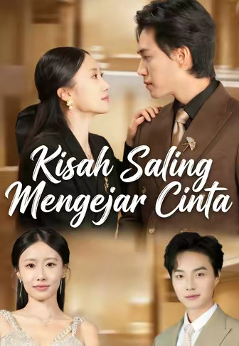 Kisah Saling Mengejar Cinta