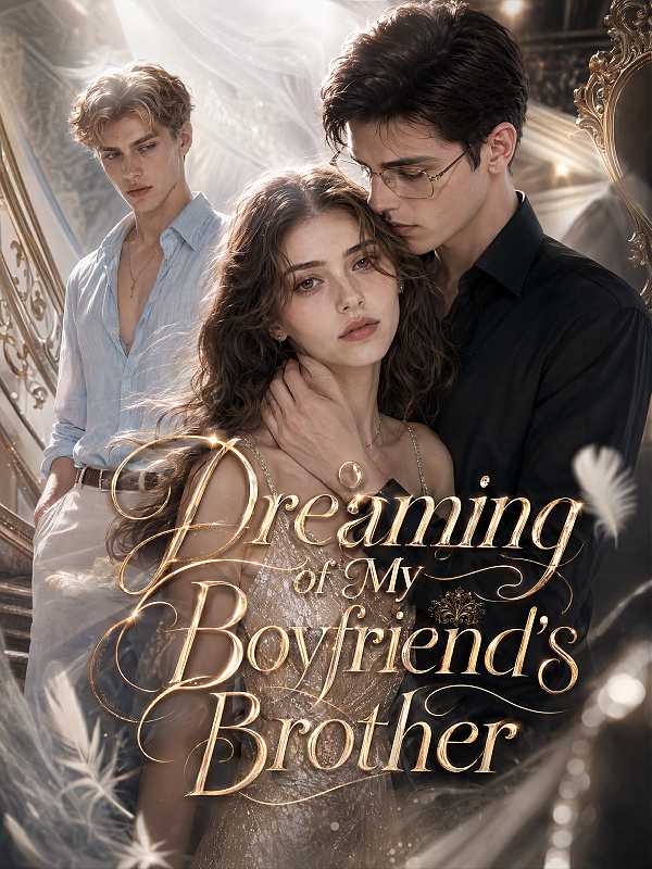 Dreaming of My Boyfriend's Brother