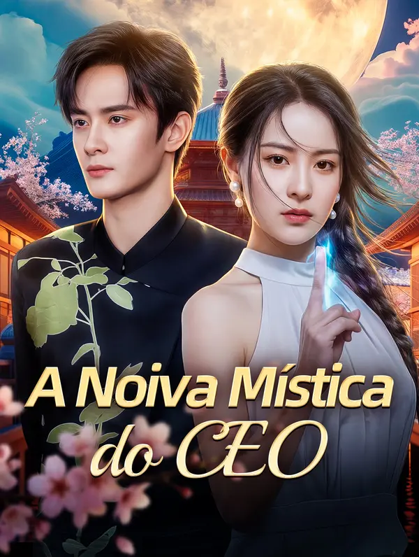 A Noiva Mística do CEO(Dublado)