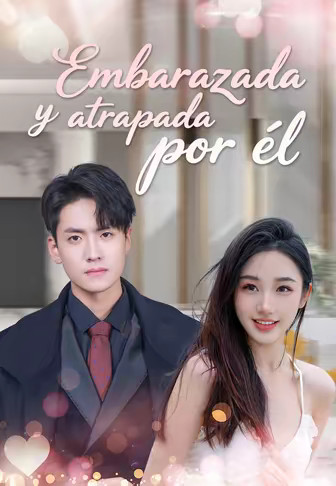 Embarazada y atrapada por él