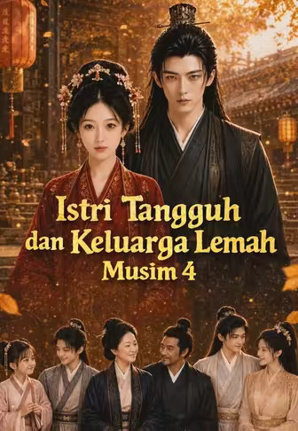 Istri Tangguh dan Keluarga Lemah Musim 4