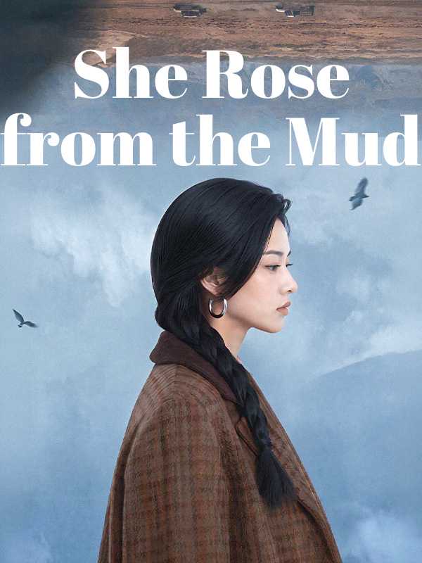 She Rose from the Mud
