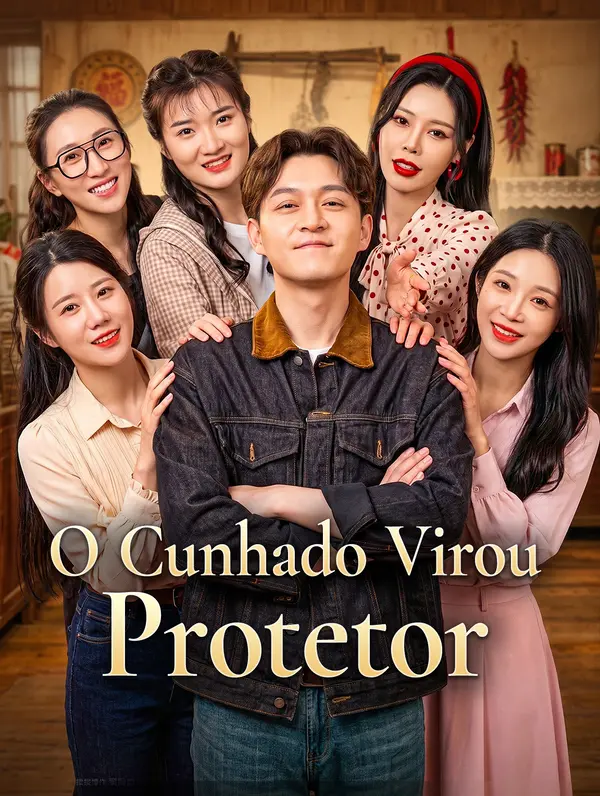 O Cunhado Virou Protetor