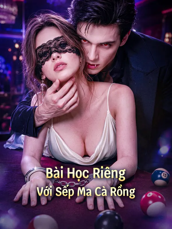 Bài Học Riêng Với Sếp Ma Cà Rồng
