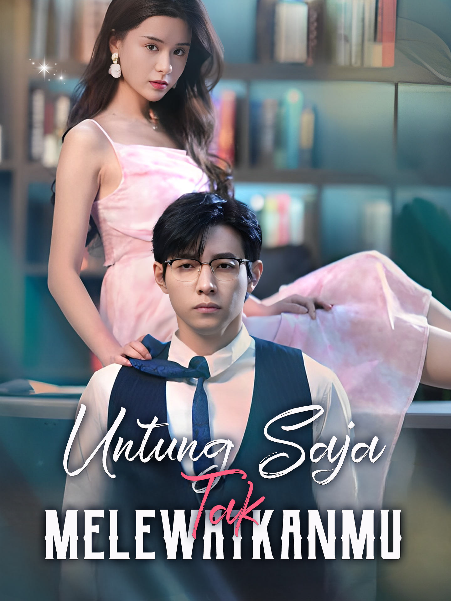 Untung Saja Tak Melewatkanmu