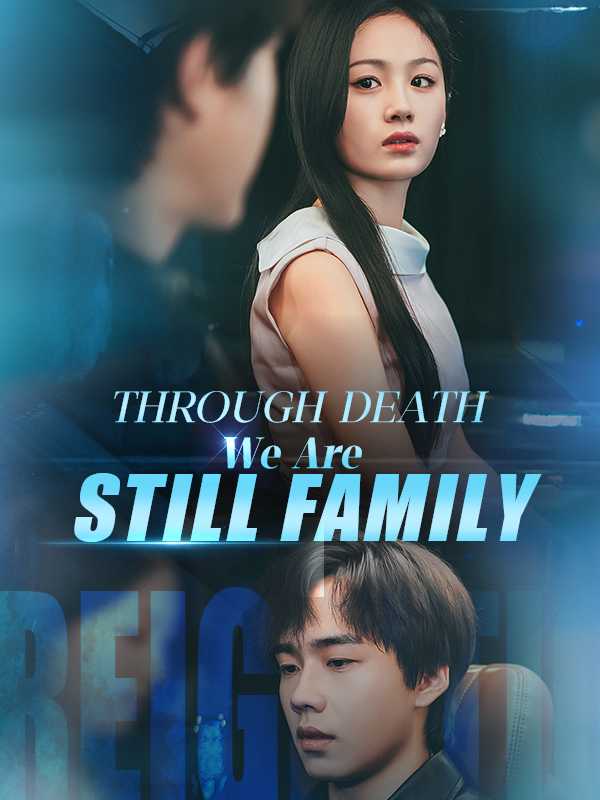 Through Death, We Are Still Family