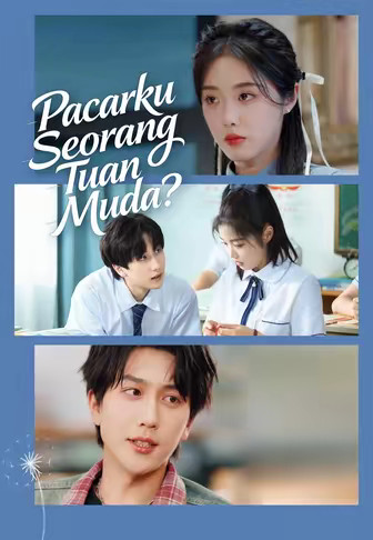 Pacarku Seorang Tuan Muda?