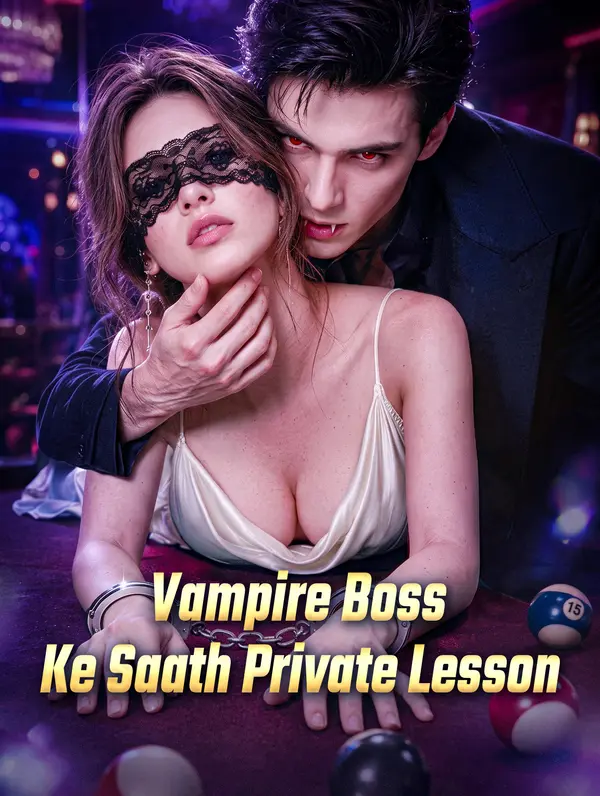 Vampire Boss Ke Saath Private Lesson