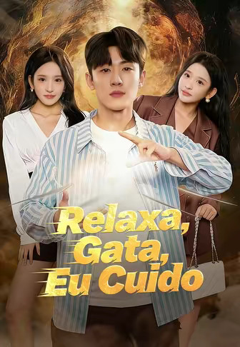 Relaxa, Gata, Eu Cuido