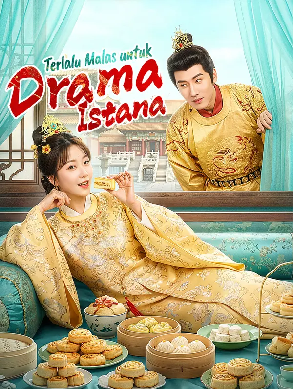 Terlalu Malas untuk Drama Istana