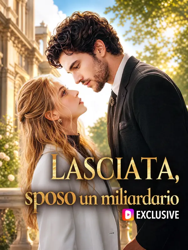 Lasciata, sposo un miliardario