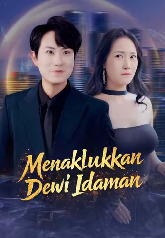 Menaklukkan Dewi Idaman