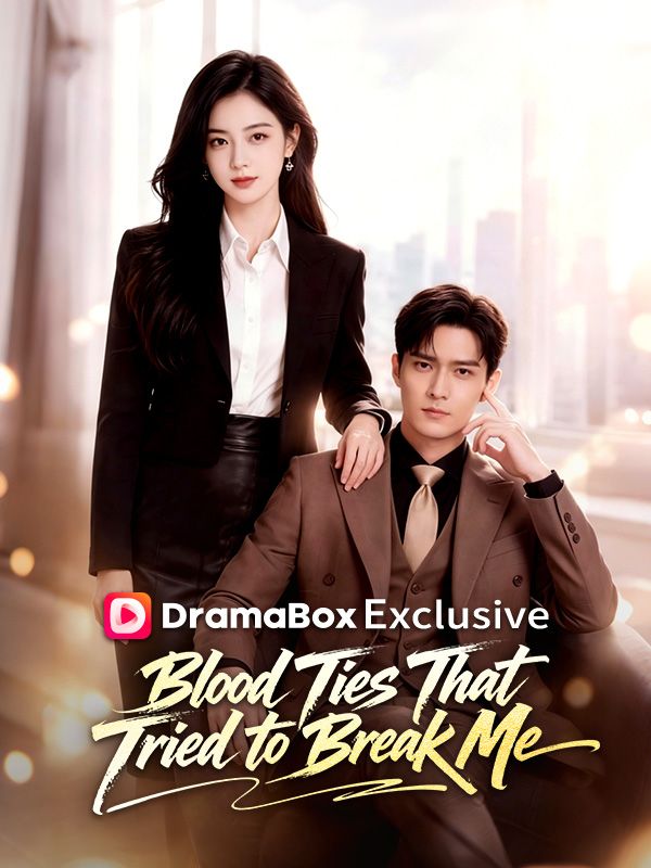 Blood Ties That Tried to Break Me（DUBBED）