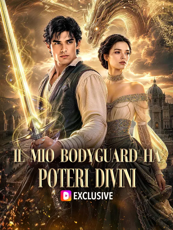 Il Mio Bodyguard ha Poteri Divini