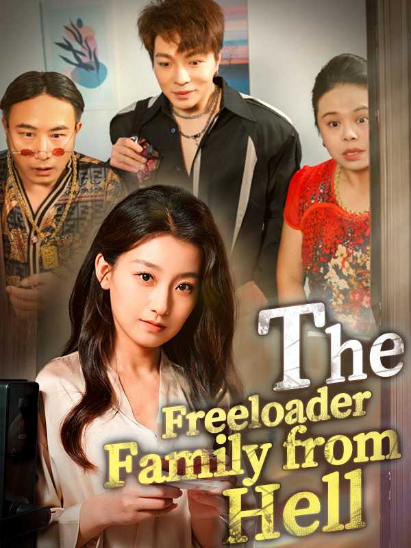 The Freeloader Family from Hell