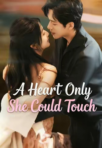 A Heart Only She Could Touch