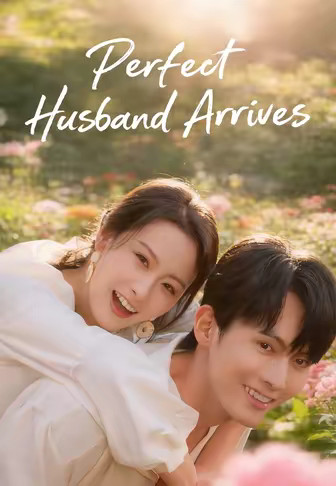 Perfect Husband Arrives