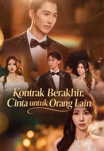 Kontrak Berakhir, Cinta untuk Orang Lain