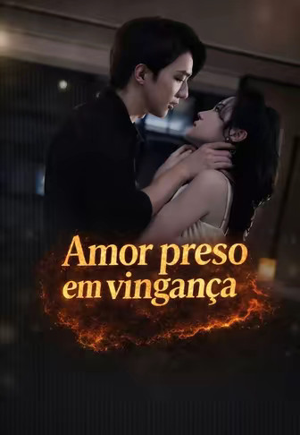Amor preso em vingança