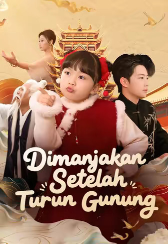Dimanjakan Setelah Turun Gunung