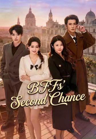 BFFs' Second Chance