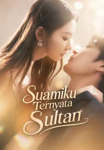 (Dub)Suamiku Ternyata Sultan