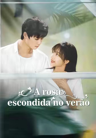 A rosa escondida no verão