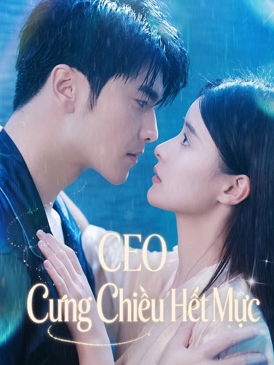 CEO Cưng Chiều Hết Mực