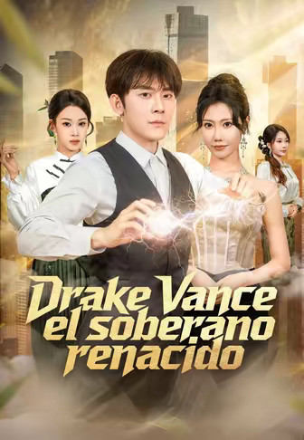 Drake Vance el soberano renacido