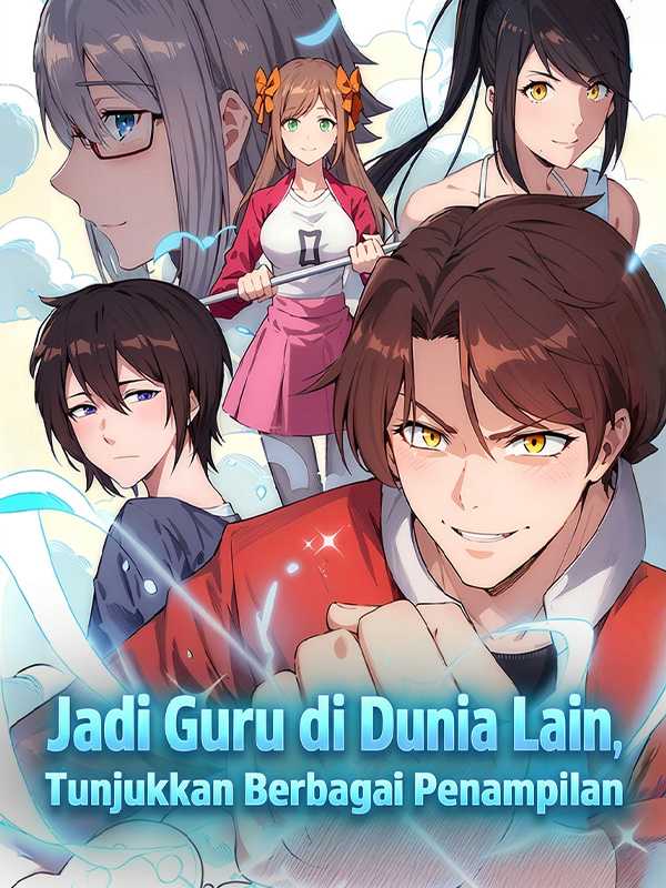 Jadi Guru di Dunia Lain, Tunjukkan Berbagai Penampilan