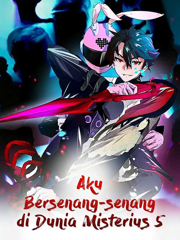 Aku Bersenang-senang di Dunia Misterius 5