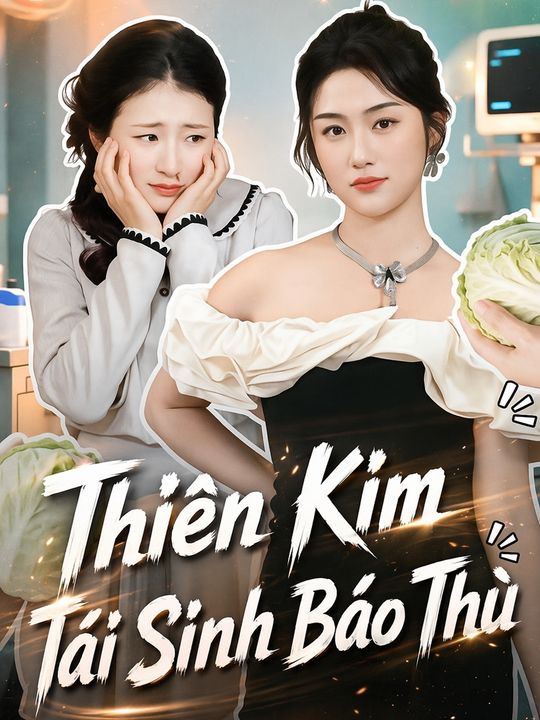 Thiên Kim Tái Sinh Báo Thù