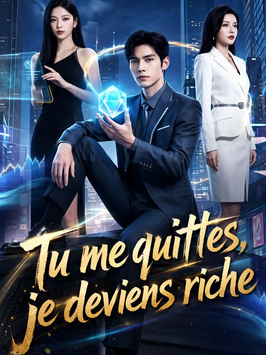 Tu me quittes, je deviens riche