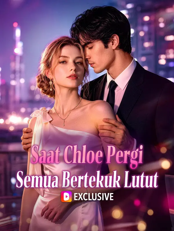 Saat Chloe Pergi, Semua Bertekuk Lutut