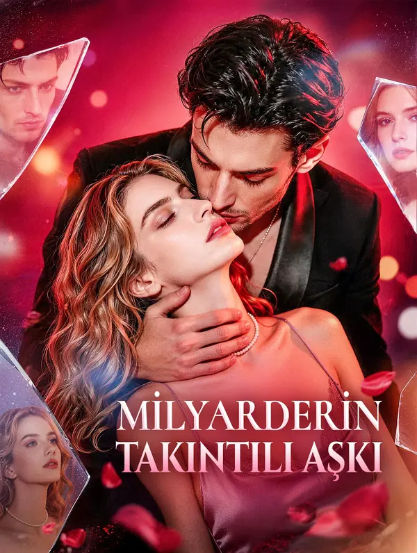 MİLYARDERİN TAKINTILI AŞKI